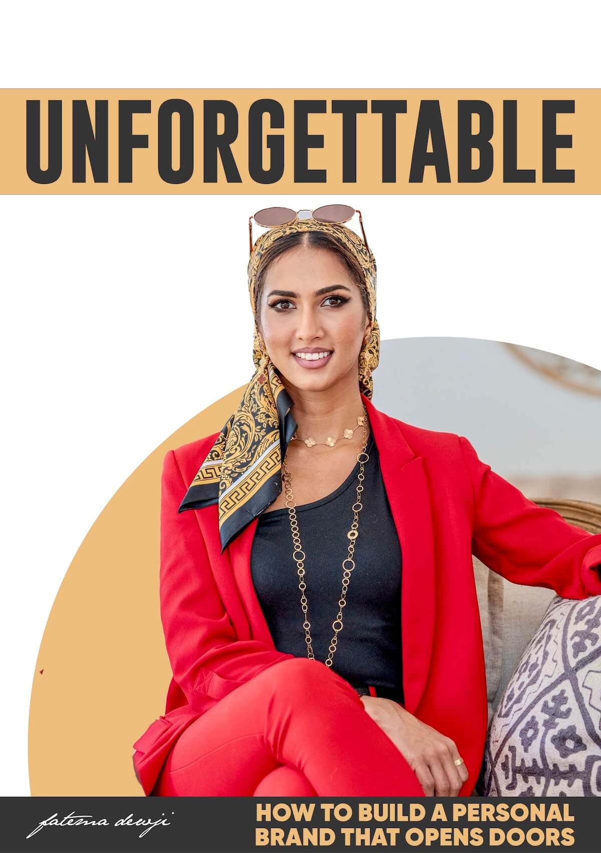 UNFORGETTABLE – How to Build a Personal Brand That Opens Doors